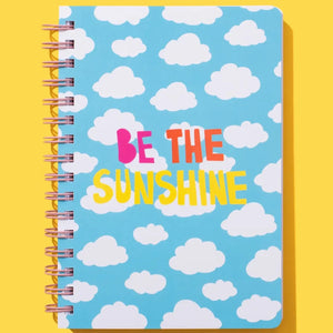 Be The Sunshine Notebook