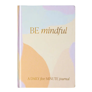 Be Mindful - Daily 5 Minute Journal