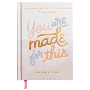 You Are Made For This Devotional