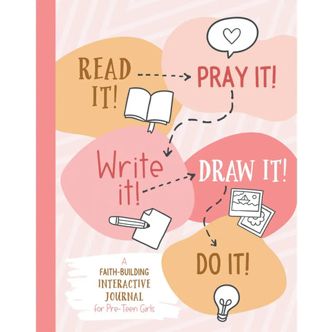 Read It! Pray It! Write It! Draw It! Do It! (For Girls)