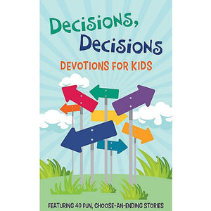 Decisions, Decisions Devotions for Kids