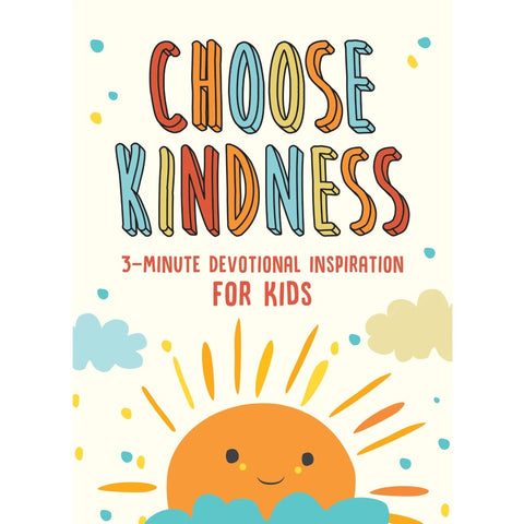 Choose Kindness 3 Minute Devotional Inspiration for Kids