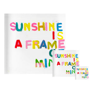 KERRI ROSENTHAL -Sunshine is a Frame of Mind Block of Love